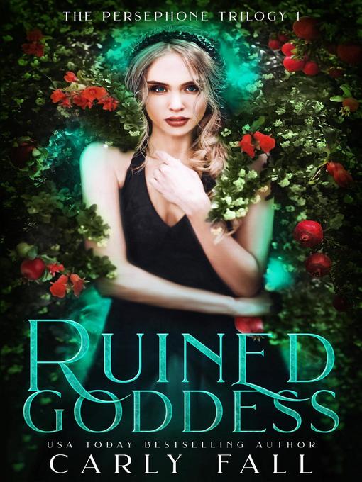 Title details for Ruined Goddess by Carly Fall - Available